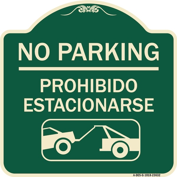 Signmission No Parking Prohibido Estacionarse W/ Car Tow Graphic Heavy-Gauge Alum Sign, 18" x 18", G-1818-23632 A-DES-G-1818-23632 - main